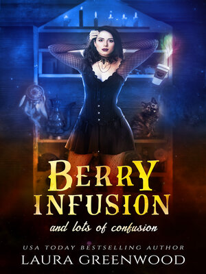 cover image of Berry Infusion and Lots of Confusion